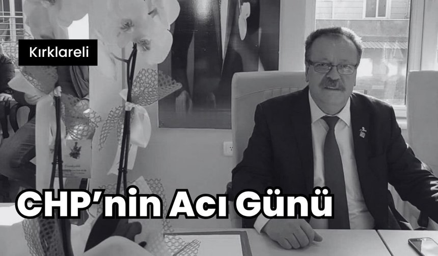 CHP’nin Acı Günü