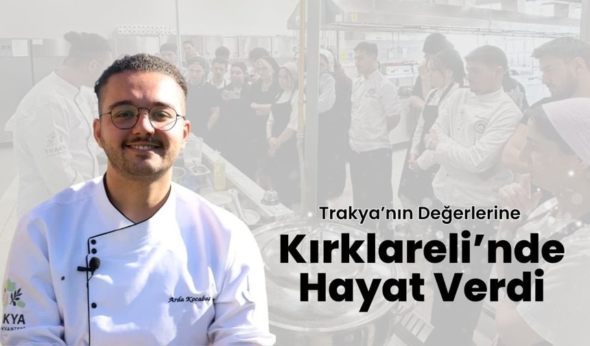 Trakya’nın Değerlerine Kırklareli’nde Hayat Verdi