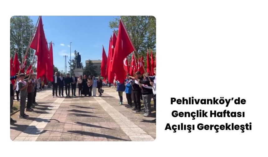 Pehlivanköy’de Gençlik Haftası Açılışı Gerçekleşti