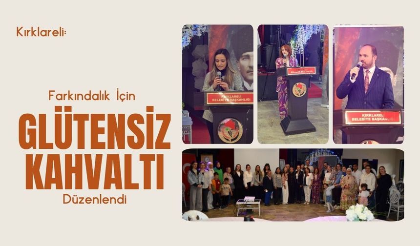 Kırklareli: Farkındalık İçin Glütensiz Kahvaltı Düzenlendi