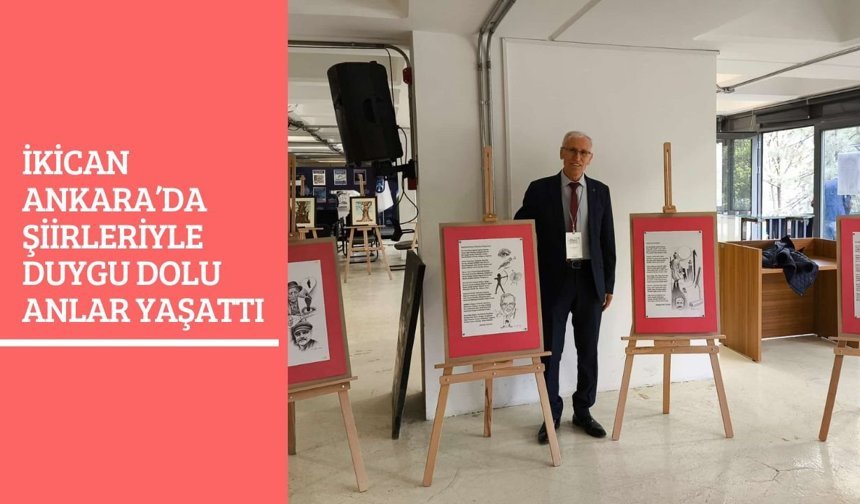 İkican Ankara’da Şiirleriyle Duygu Dolu Anlar Yaşattı