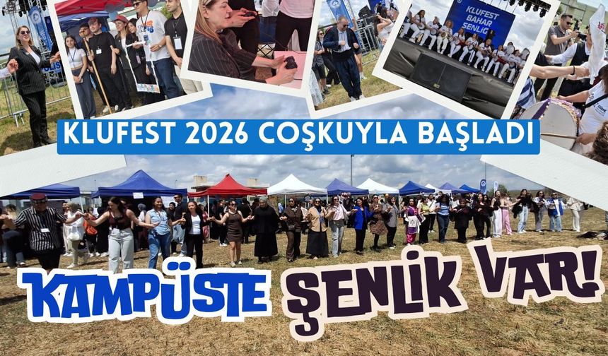 KLUFEST 2026 Coşkuyla Başladı