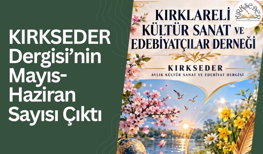 KIRKSEDER Dergisi’nin Mayıs-Haziran Sayısı Çıktı