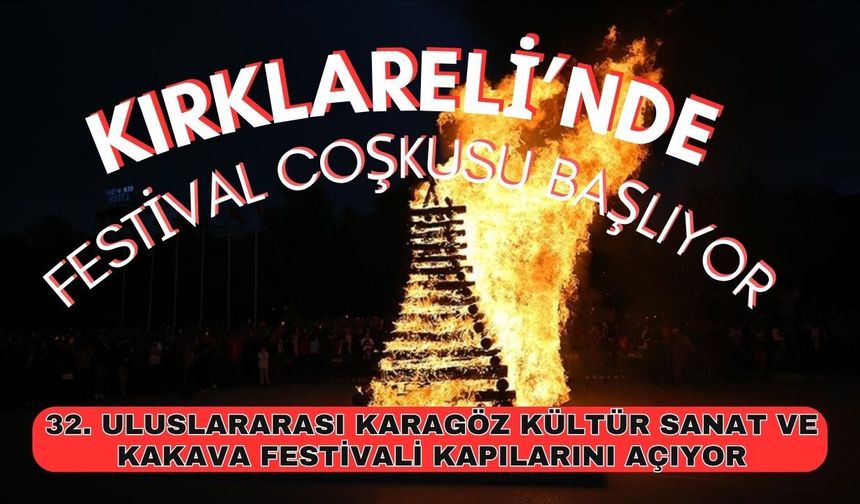 Kırklareli’nde Festival Coşkusu Başlıyor