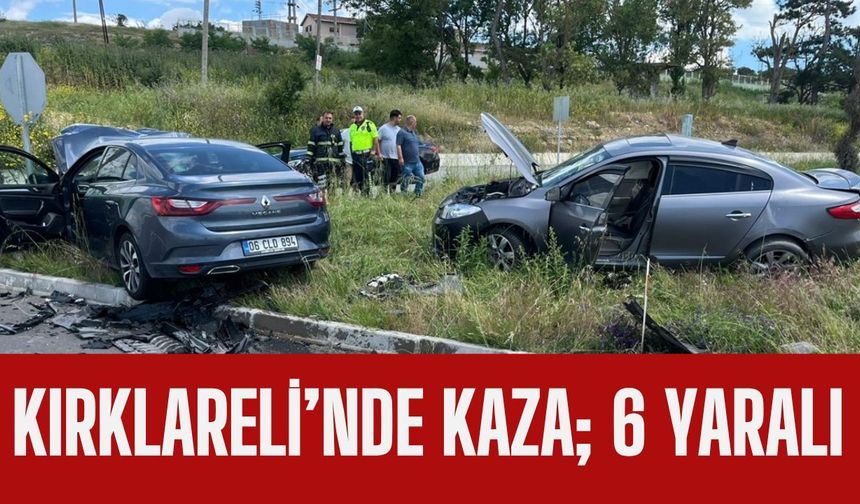 KIRKLARELİ’NDE KAZA; 6 Yaralı