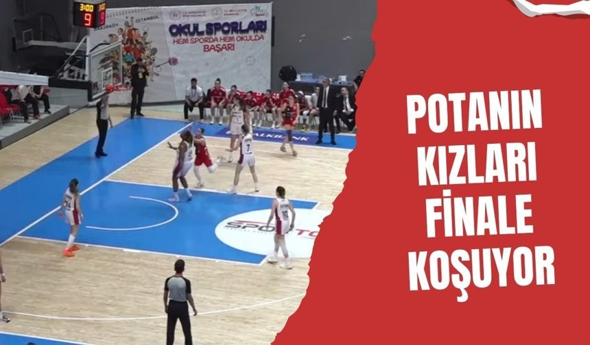 Potanın Kızları Finale Koşuyor