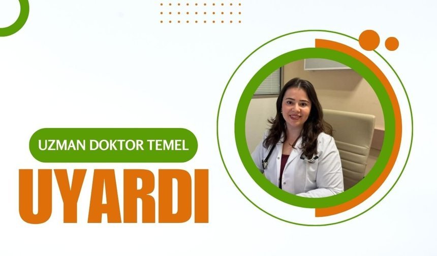 Uzman Doktor Temel, Uyardı