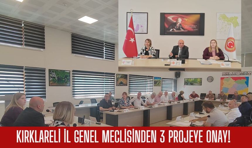 Kırklareli İl Genel Meclisinden 3 Projeye Onay!