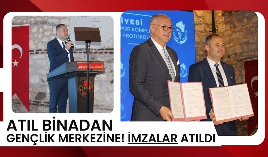 Kırklareli; Atıl Binadan Gençlik Merkezine! İmzalar Atıldı