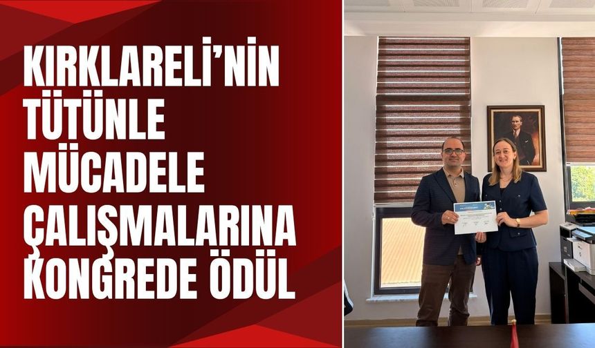Kırklareli’nin Tütünle Mücadele Çalışmalarına Kongrede Ödül
