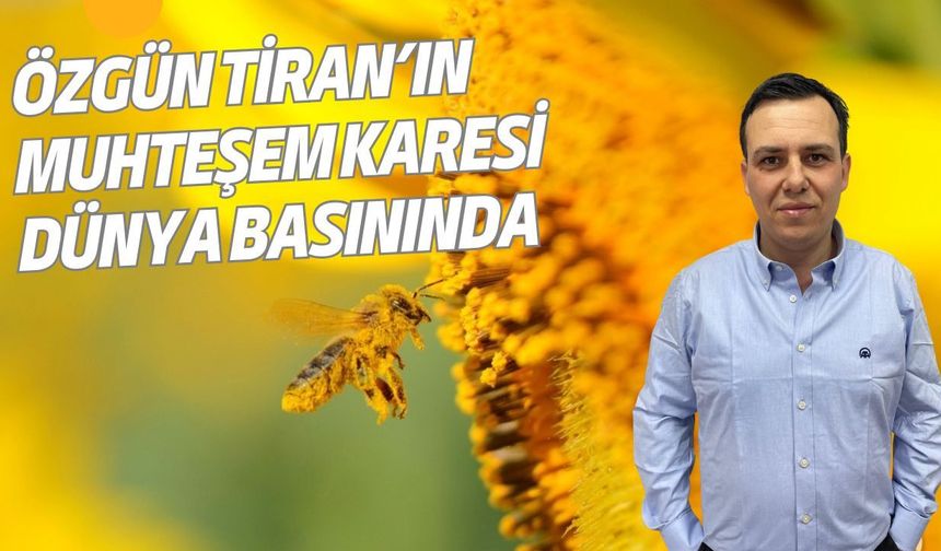 Özgün Tiran’ın Muhteşem Karesi Dünya Basınında