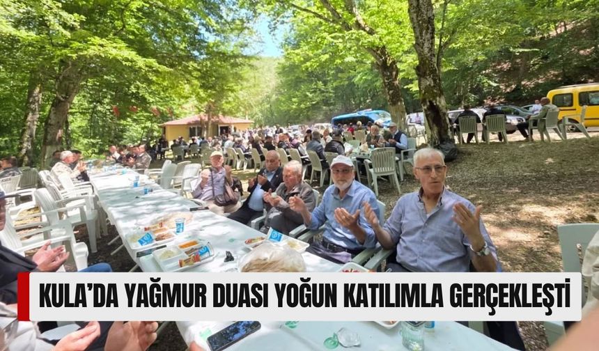 Kula’da Yağmur Duası Yoğun Katılımla Gerçekleşti