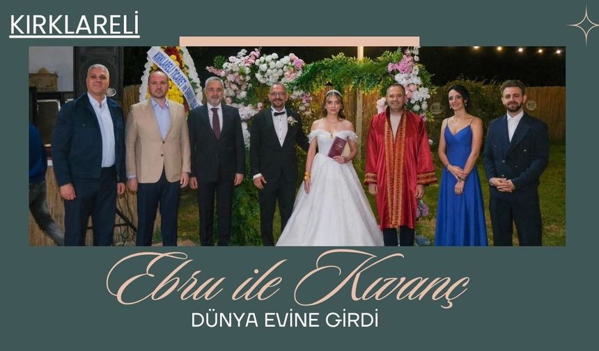 KIRKLARELİ; Ebru İle Kıvanç Dünya Evine Girdi