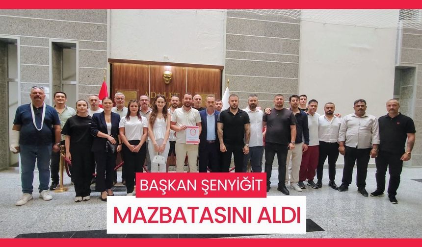 Başkan Şenyiğit Mazbatasını Aldı