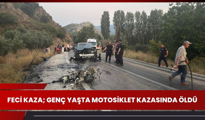 Feci Kaza; Genç Yaşta Motosiklet Kazasında Öldü