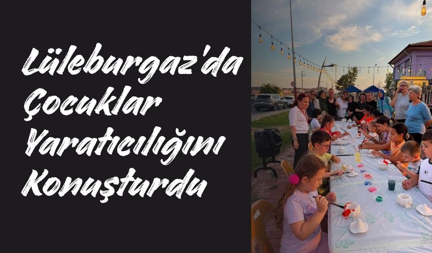 Lüleburgaz’da Çocuklar Yaratıcılığını Konuşturdu
