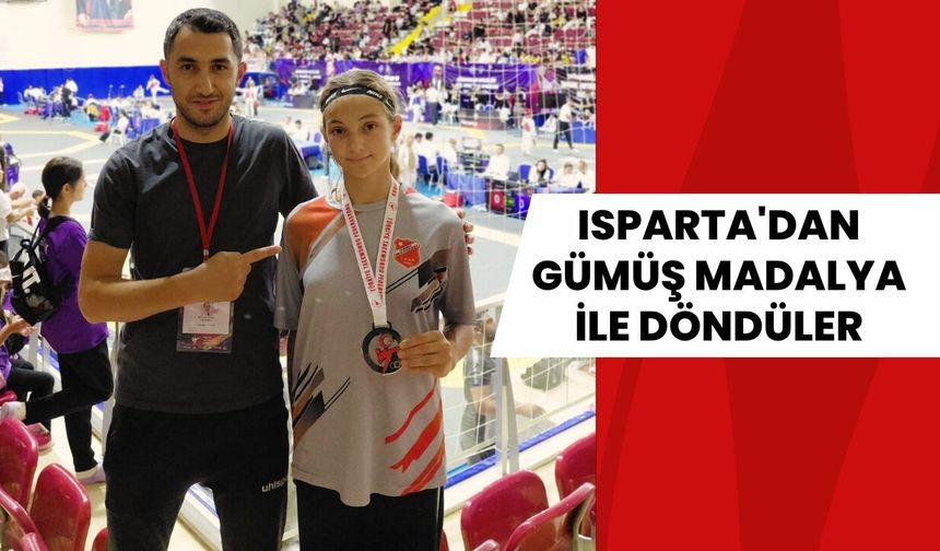 ISPARTA'DAN GÜMÜŞ MADALYA İLE DÖNDÜLER