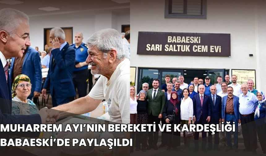 Muharrem Ayı’nın Bereketi ve Kardeşliği Babaeski’de Paylaşıldı