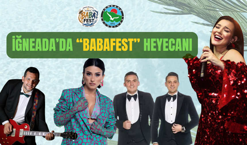 İĞNEADA’DA “BABAFEST” HEYECANI