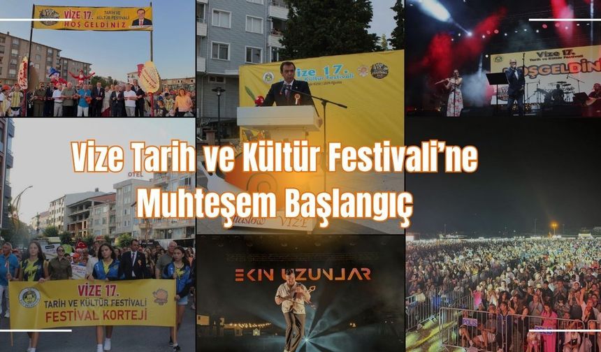 Vize Tarih ve Kültür Festivali’ne Muhteşem Başlangıç