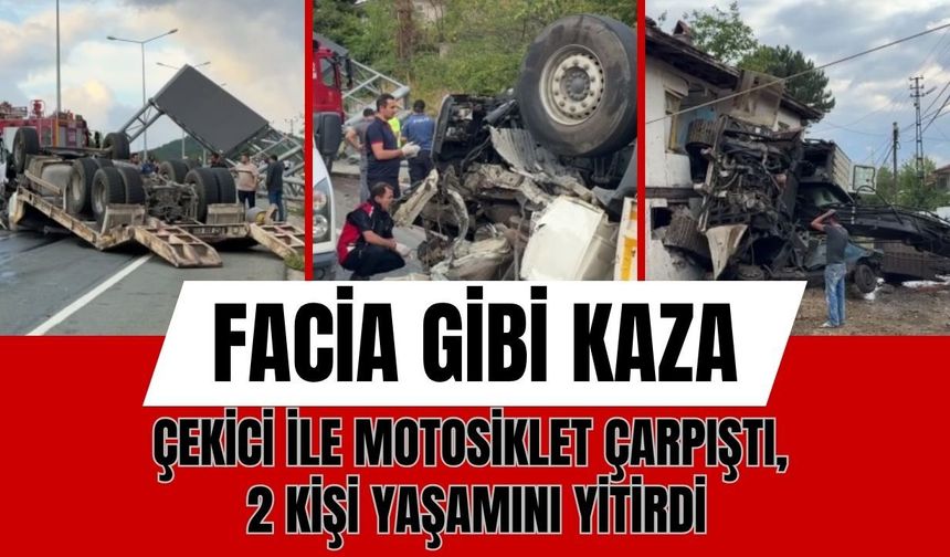 FACİA GİBİ KAZA; Çekici İle Motosiklet Çarpıştı, 2 Ölü