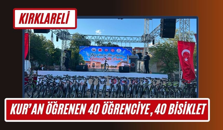 Kırklareli’nde Kur’an Öğrenen 40 Öğrenciye, 40 Bisiklet