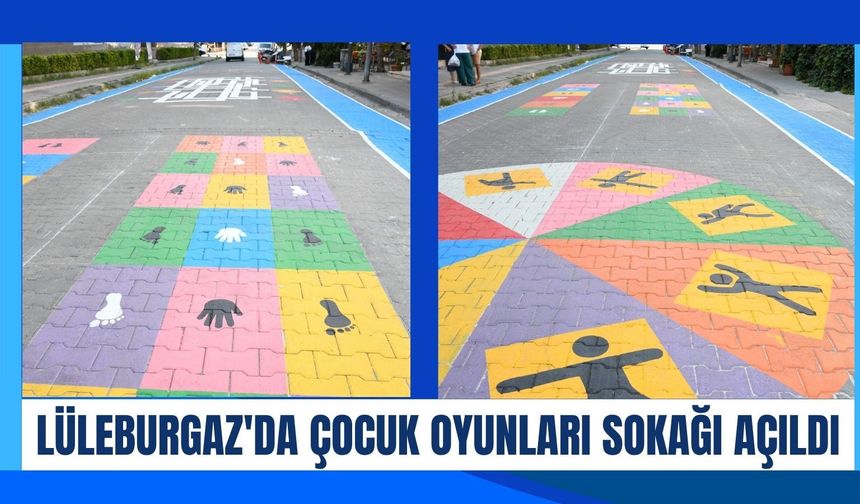 Lüleburgaz'da Çocuk Oyunları Sokağı Açıldı