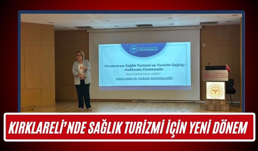 Kırklareli’nde Sağlık Turizmi İçin Yeni Dönem