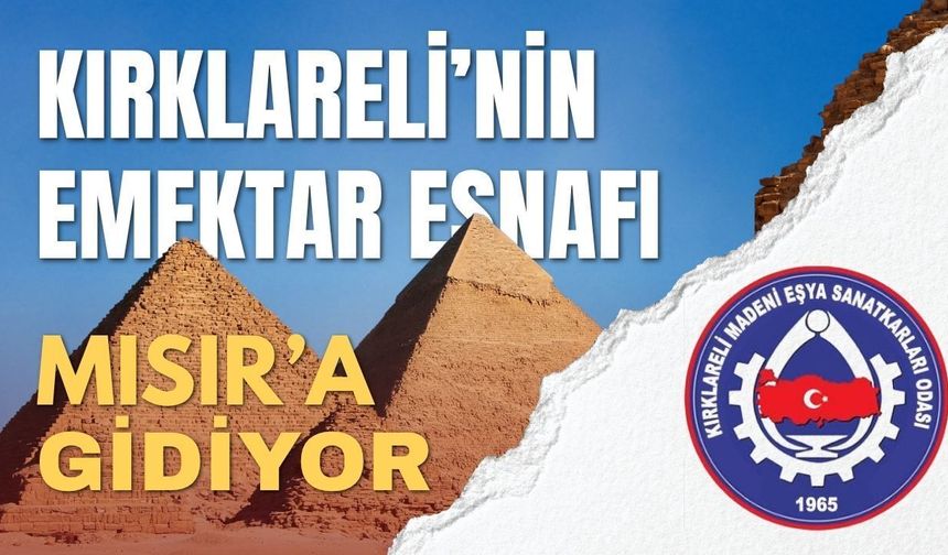 Kırklareli’nin Emektar Esnafı Mısır’a Gidiyor