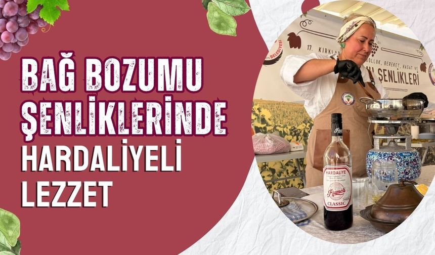 Bağ Bozumu Şenliklerinde Hardaliyeli Lezzet