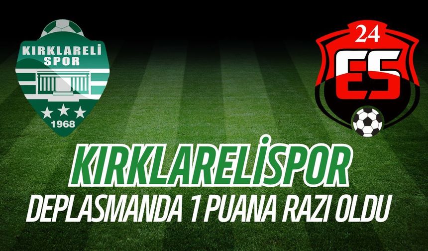 Kırklarelipsor Deplasmanda 1 Puana Razı Oldu
