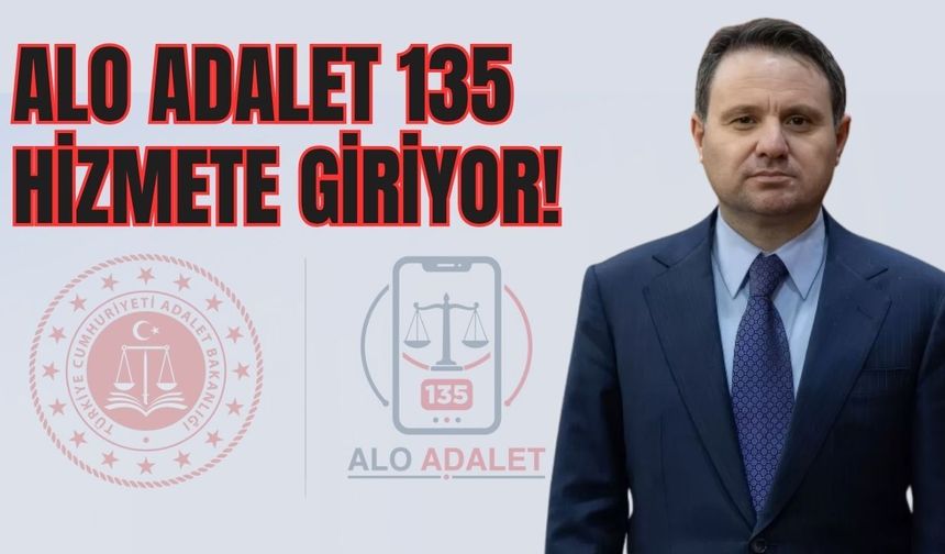 Alo Adalet 135 Hizmete Giriyor!