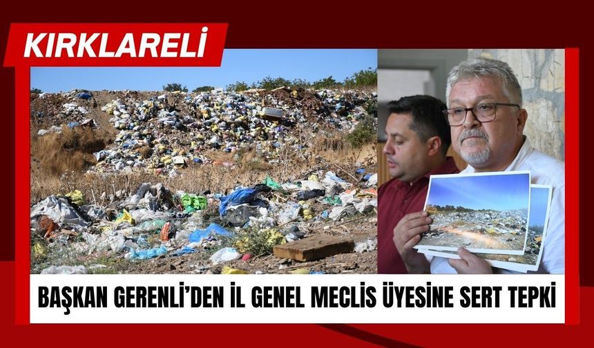 Başkan Gerenli’den İl Genel Meclis Üyesine Sert Tepki