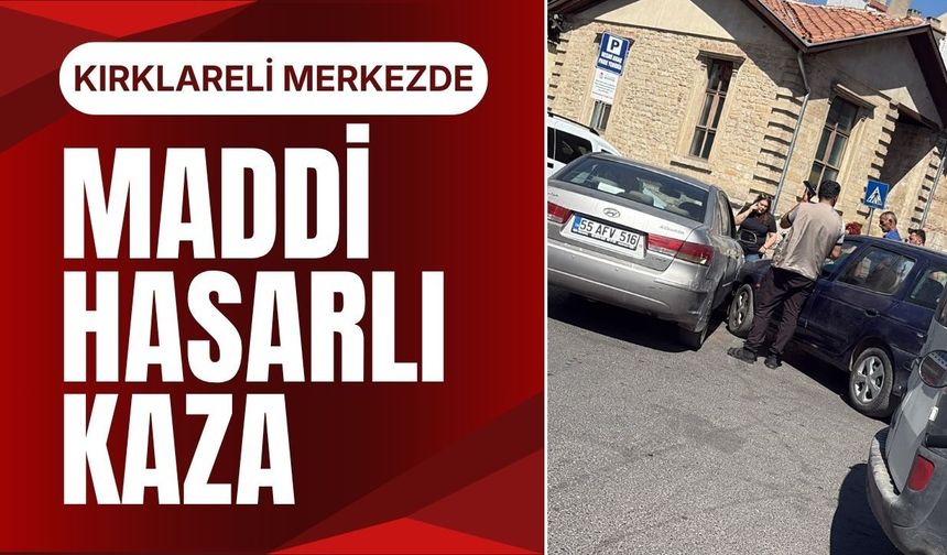 Kırklareli Merkezde Maddi Hasarlı Kaza