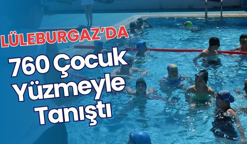 Lüleburgaz’da 760 Çocuk Yüzmeyle Tanıştı