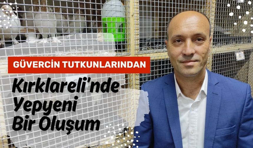 Güvercin Tutkunlarından Kırklareli’nde Yepyeni Bir Oluşum