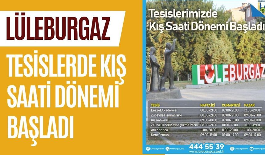 Lüleburgaz; Tesislerde Kış Saati Dönemi Başladı