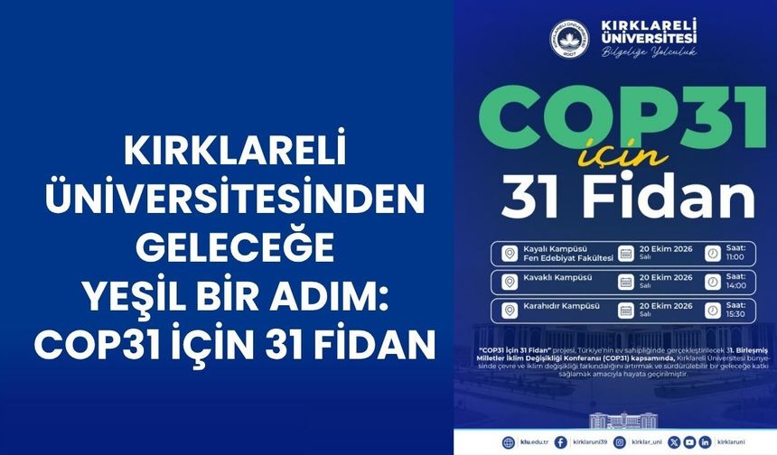 Kırklareli Üniversitesinden Geleceğe Yeşil Bir Adım: Cop31 İçin 31 Fidan