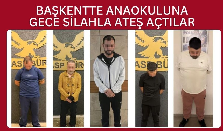 Başkentte Anaokuluna Gece Silahla Ateş Açtılar