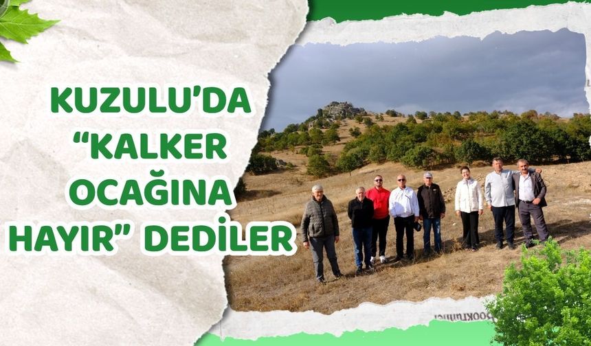 Kuzulu’da "Kalker Ocağına Hayır" Dediler