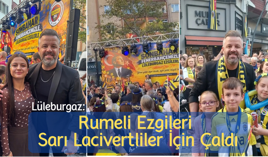 Rumeli Ezgileri Sarı Lacivertliler İçin Çaldı