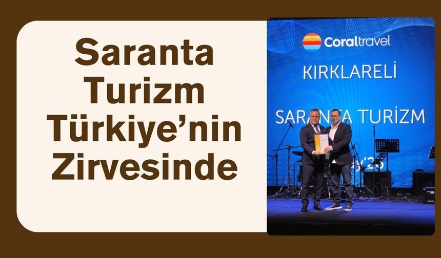 Saranta Turizm Türkiye’nin Zirvesinde